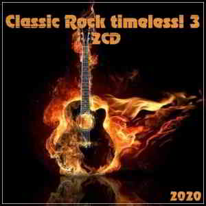 Classic Rock timeless! 3 (2CD)