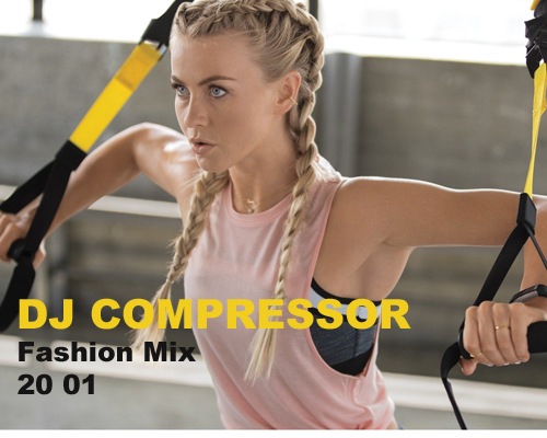 Dj Compressor - Fashion Mix 20-01 (2020) скачать торрент