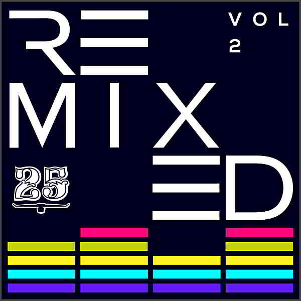Bar 25 Music: Remixed Vol.2 (2020) скачать торрент