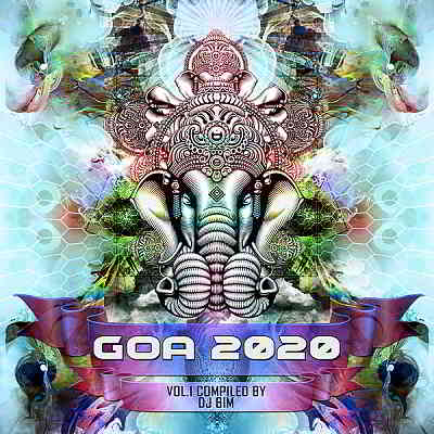 Goa 2020 Vol.1 [Compiled by DJ BiM] (2020) скачать торрент