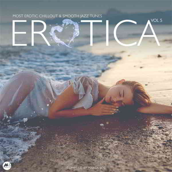 Erotica Vol. 5 [Most Erotic Chillout &amp; Smooth Jazz Tunes]