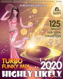 Highly Likely Turbo Funky Mix (2020) скачать торрент