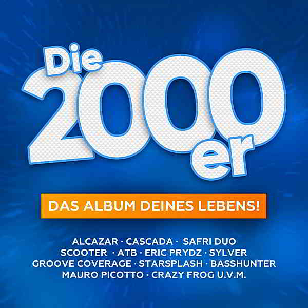 Die Mega 2000er: Das Album Deines Lebens! [2CD] (2020) скачать торрент