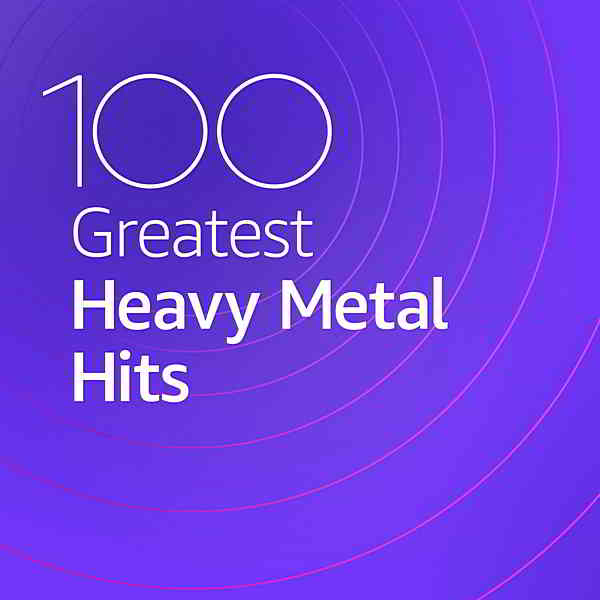 100 Greatest Heavy Metal Hits