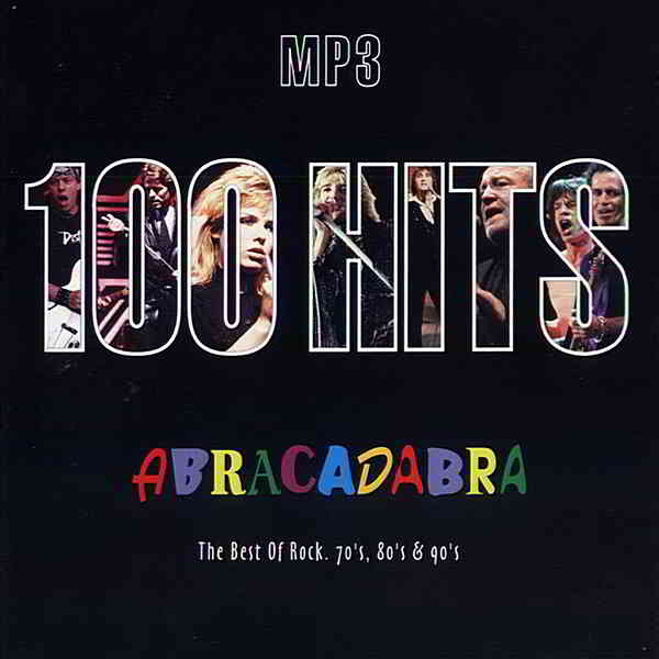 100 Hits Abracadabra: The Best Of Rock 70's, 80's &amp; 90's