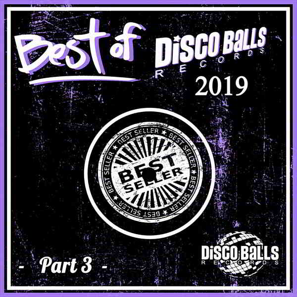 Best Of Disco Balls Records 2019 Part 3