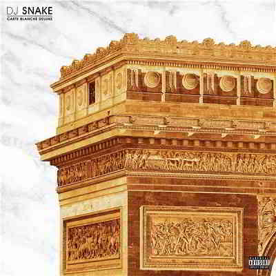 DJ Snake - Carte Blanche [Deluxe]