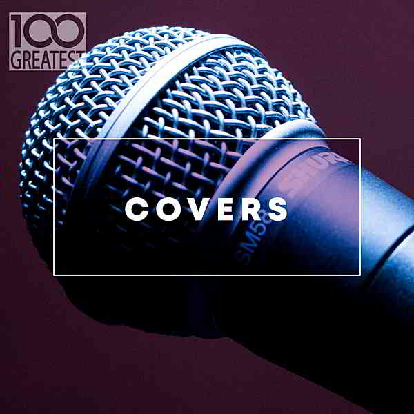 100 Greatest Covers (2020) скачать торрент