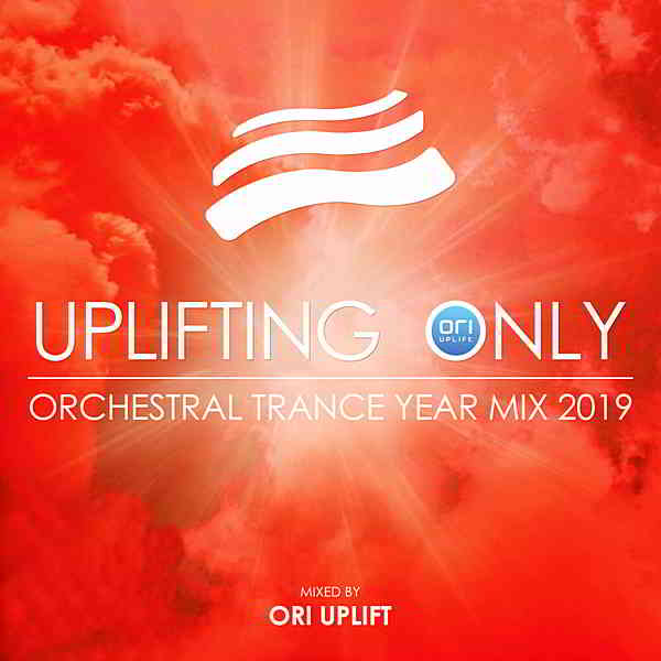 Uplifting Only: Orchestral Trance Year Mix 2019 [Mixed by Ori Uplift] (2020) скачать через торрент