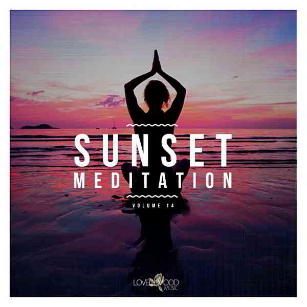 Sunset Meditation: Relaxing Chill Out Music Vol.14