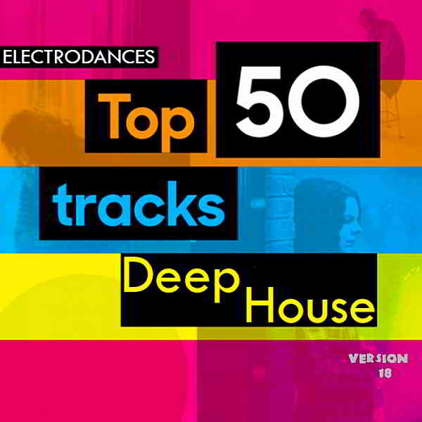Top50: Tracks Deep House Ver.18