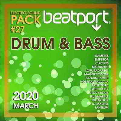 Beatport Drum And Bass: Electro Sound Pack #27 (2020) скачать через торрент