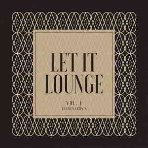 Let It Lounge Vol. 1 (2020) скачать торрент