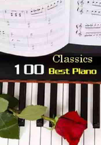 100 Best Piano Classics (6CD) (2020) скачать через торрент