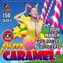 Sweet Caramel: Pop Dance Eurobeat (2020) скачать через торрент