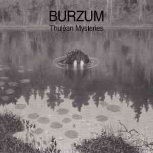 Burzum - Thulean Mysteries (2020) скачать через торрент