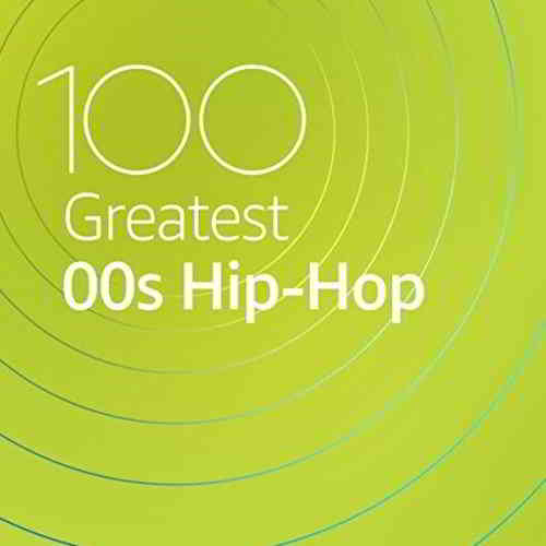 100 Greatest 00s Hip-Hop