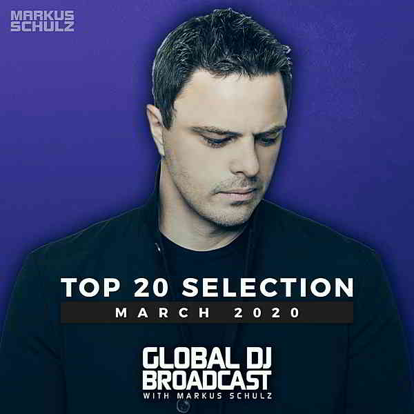 Global DJ Broadcast: Top March 2020
