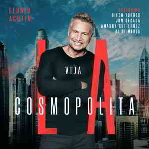 Леонид Агутин - La Vida Cosmopolita (2020) скачать через торрент