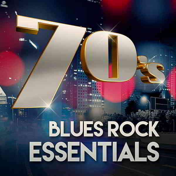 70s Blues Rock Essentials (2020) скачать торрент