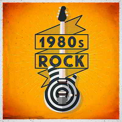 1980s Rock (2020) скачать торрент