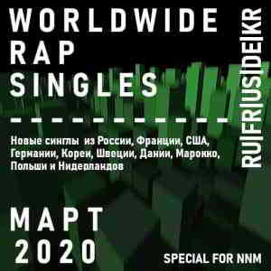 Worldwide Rap Singles - Март 2020 (2020) скачать через торрент