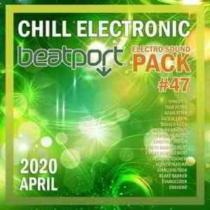 Beatport Chill Electronic: Sound Pack #47 (2020) скачать через торрент