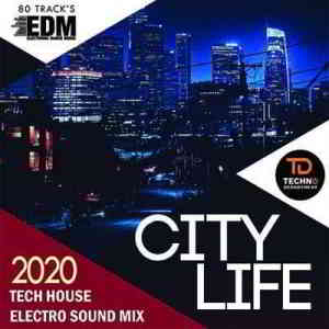 City Life: Tech House Electro Sound