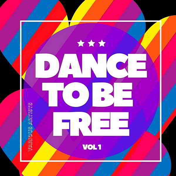 Dance To Be Free Vol.1 (2020) торрент