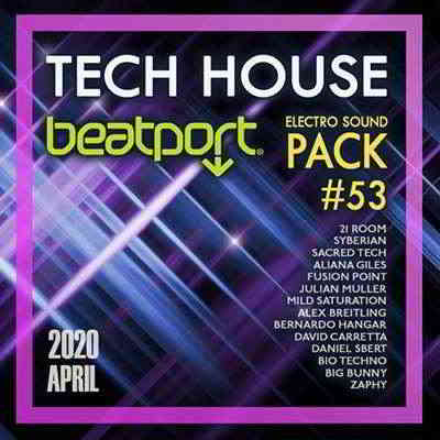 Beatport Tech House: Electro Sound Pack #53 (2020) скачать через торрент