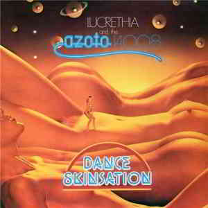 Lucrethia And The Azoto 14,008 - Dance Skinsation (1978) скачать торрент