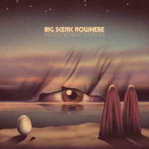 Big Scenic Nowhere - Vision Beyond Horizon (2020) скачать через торрент