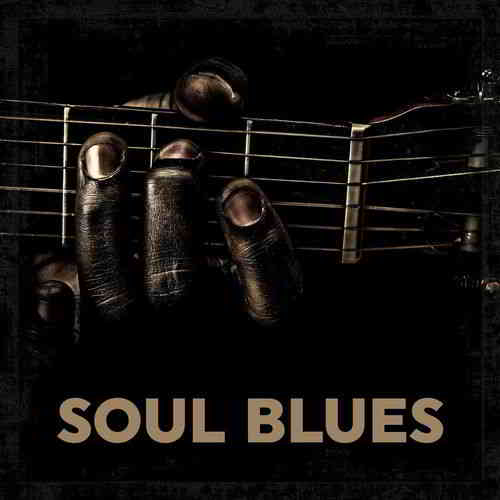Soul Blues- 2020 (2020) скачать через торрент