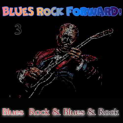 Blues Rock forward! 3 (2020) скачать торрент