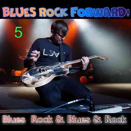 Blues Rock forward! 5 (2020) скачать торрент