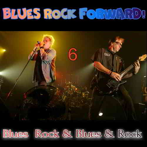Blues Rock forward! 6