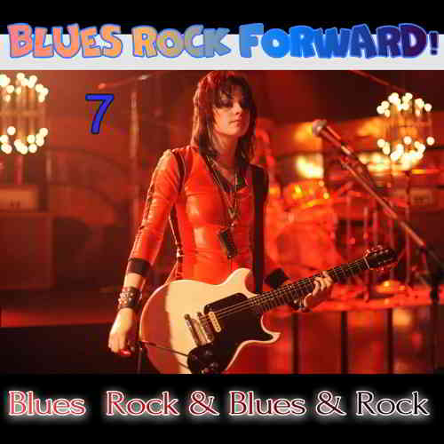 Blues Rock forward! 7 (2020) скачать торрент