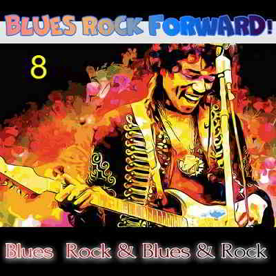 Blues Rock forward! 8