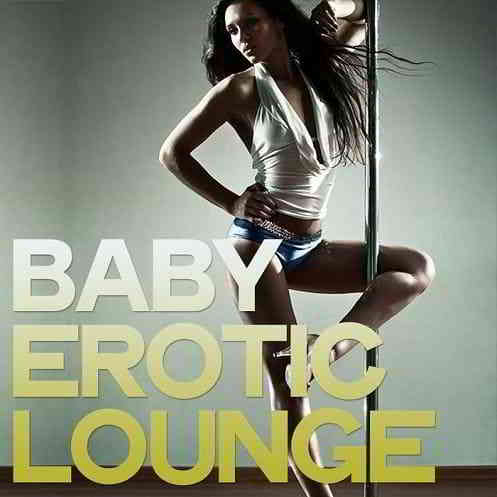 Baby Erotic Lounge (2020) скачать торрент