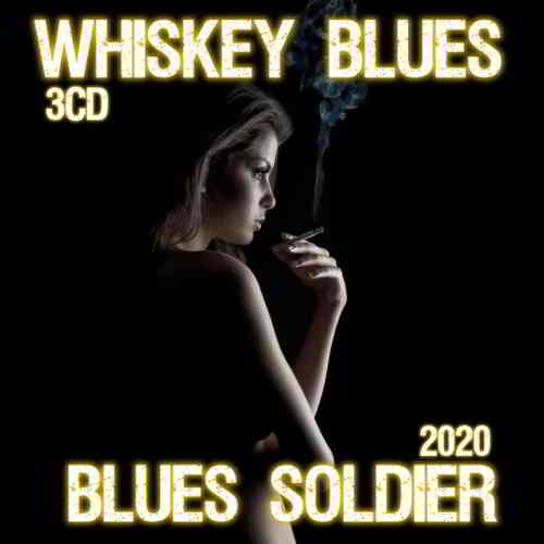 Whiskey Blues - Blues Soldier 3CD