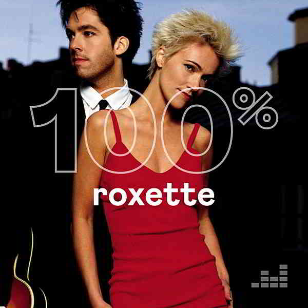 Roxette - 100% Roxette (2020) скачать через торрент