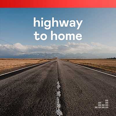 Highway To Home [Deezer Rock Editor]