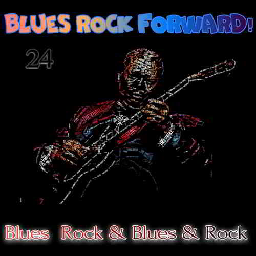 Blues Rock forward! 24