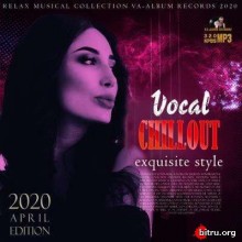 Vocal Chillout Exquisite Style (2020) скачать торрент