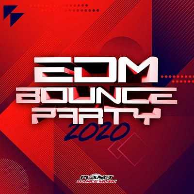 EDM Bounce Party 2020 [Planet Dance Music]