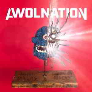 Awolnation - Angel Miners & the Lightning Riders (2020) скачать через торрент