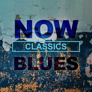 NOW Blues Classics (2020) скачать через торрент