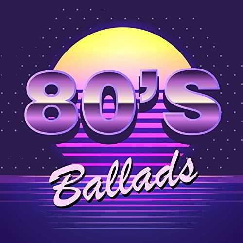 80s Ballads (2020) скачать торрент