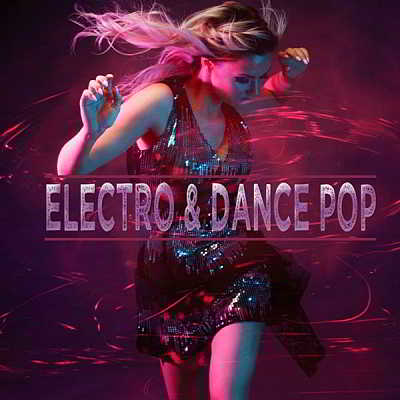 Electro &amp; Dance Pop