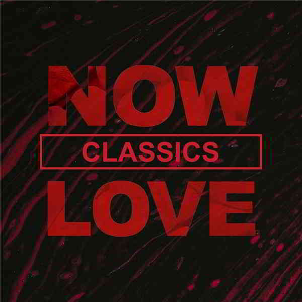 NOW Love Classics (2020) скачать торрент